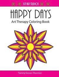 bokomslag Happy Days: Art Therapy Coloring Book