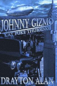 bokomslag Johnny Gizmo - Cat Puke Thursday