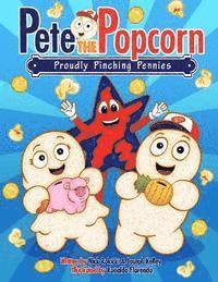 Joseph Kelley - Pete the Popcorn: Proudly Pinching Pennies: Kids Saving Money for a Brighter Future, Häftad