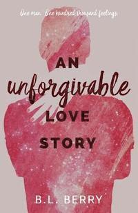 bokomslag An Unforgivable Love Story