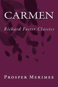 Carmen (Richard Foster Classics) 1