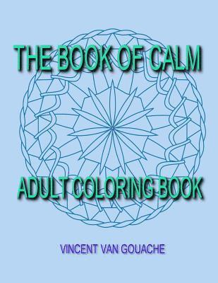 bokomslag The Book of Calm: Adult Coloring Book