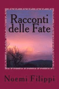 bokomslag Racconti delle Fate