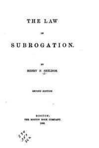 The Law of Subrogation 1