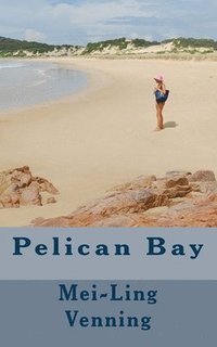 bokomslag Pelican Bay