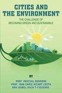bokomslag Cities and the Environment: The challenge of becoming green and sustainable