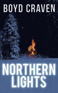 bokomslag Northern Lights: A Scorched Earth Novel