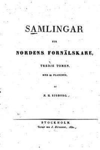 Samlingar för Nordens fornälskare 1