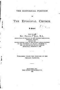 bokomslag The Historical Position of the Episcopal Church