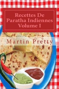 bokomslag Recettes De Paratha Indiennes Volume I