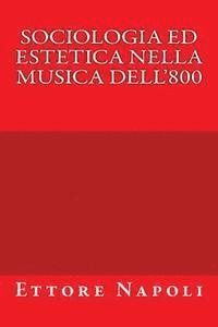 bokomslag Sociologia ed Estetica nella musica dell'800