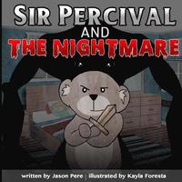 bokomslag Sir Percival and the Nightmare
