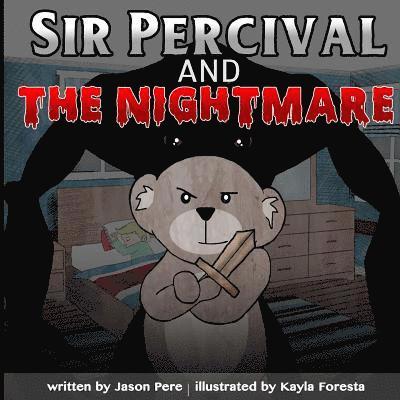 Sir Percival and the Nightmare 1