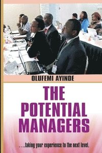 bokomslag The Potential Managers Builder: Mangement Theory and practise