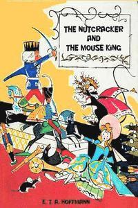 E T a Hoffmann - The Nutcracker and The Mouse King, Häftad
