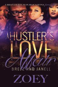 bokomslag A Hustler's Love Affair: Breez and Janell