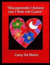 bokomslag Riscoprendo l'Amore con l'Arte nel Cuore