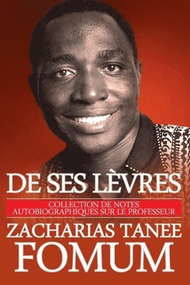 Zacharias Tanee Fomum - De Ses Lèvres, Häftad