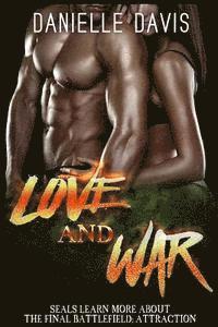 bokomslag Hot SEAL: Love and War - SEALs Learn More About The Final Battlefield: Attractio