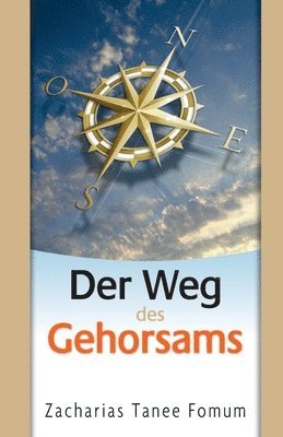 Zacharias Tanee Fomum - Weg Des Gehorsams, Häftad