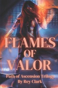 bokomslag Flames of Valor
