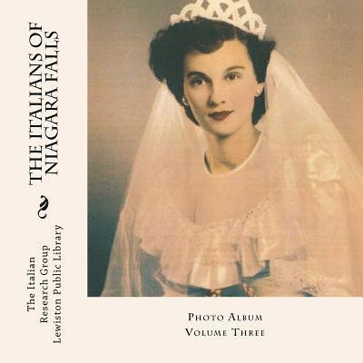 Michelle Ann Kratts - The Italians of Niagara Falls, Photo Album, Vol. III, Häftad. Tillgänglighet: Lägg i varukorg