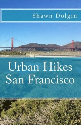 Urban Hikes San Francisco 1