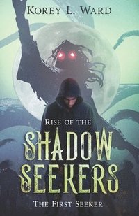 bokomslag Rise of the Shadow Seekers