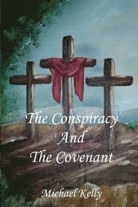 bokomslag The Conspiracy and the Covenant