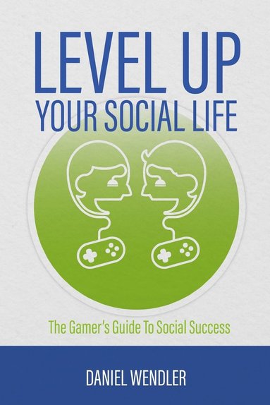 bokomslag Level Up Your Social Life