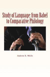 bokomslag Study of Language: from Babel to Comparative Philology