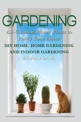 Brian Adams - Gardening, Häftad