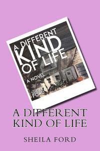 Sheila Ford - A Different Kind of Life, Häftad