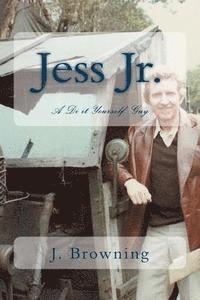 bokomslag Jess Jr.: A DYI Guy