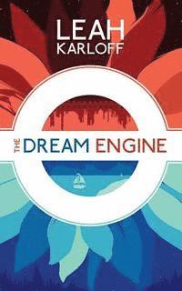 The Dream Engine 1