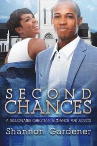 bokomslag Second Chances: A Billionaire Christian African American Romance For Adults