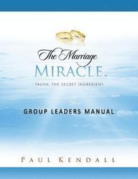 bokomslag The Marriage Miracle Group Leaders Manual