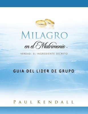 bokomslag Milagro en el Matrimonio Guía del líder de Grupo