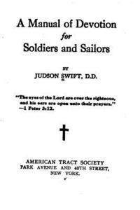 A Manual of Devotion for Soldiers and Sailors 1