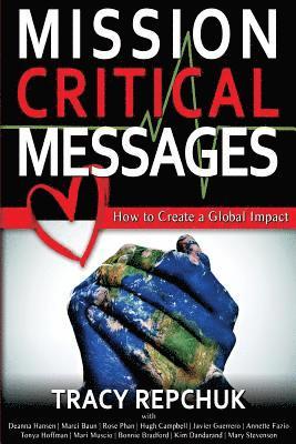 bokomslag Mission Critical Messages: How to Create a Global Impact