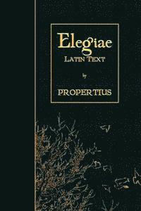 bokomslag Elegiae: Latin Text