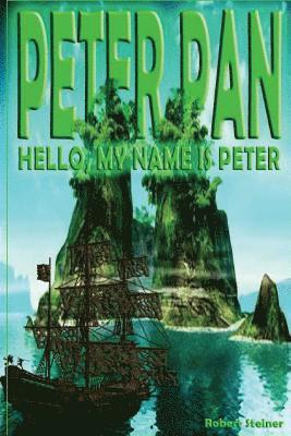 bokomslag Peter Pan - Hello, my name is Peter