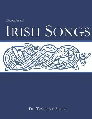 The Little Book of Irish Songs 1