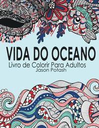 bokomslag Vida Do Oceano Livro de Colorir Para Adultos