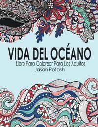 bokomslag Vida Del Oceano Libro Para Colorear Para Los Adultos