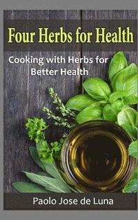 bokomslag Four Herbs for Health