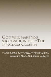 bokomslag God will make you successful in life -The Kingdom Cometh: The Rules For a New Era