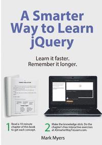 bokomslag A Smarter Way to Learn jQuery: Learn it faster. Remember it longer.