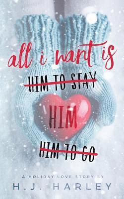 Hj Harley - All I Want Is Him, Häftad