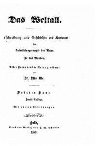 Das Weltall, beschreibung und geschichte des kosmos im entwicklungskampfe der natur 1